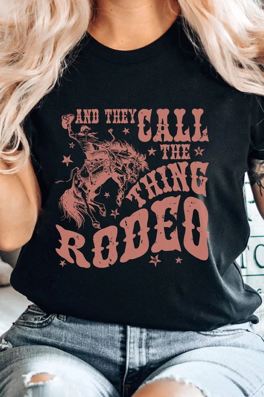 "And They Call The Thing Rodeo" Graphic T-Shirt Anti-Shrink Durable Soft