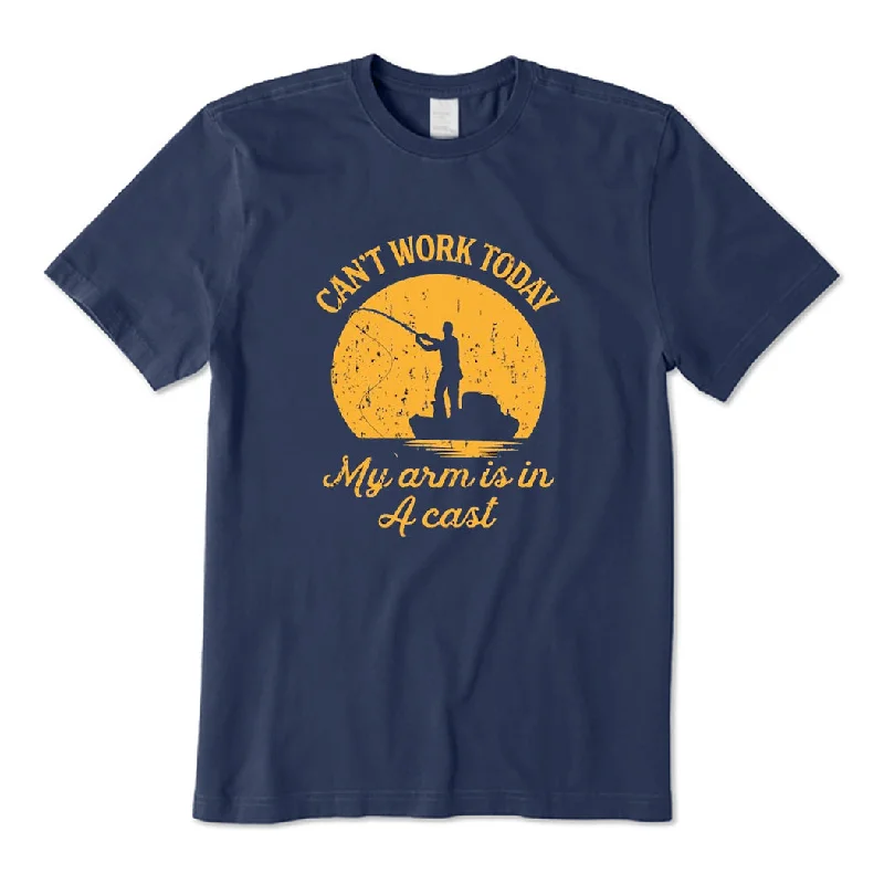 Can't Work Today My Arm Is In A Cast T-Shirt Mesh Fabric Canvas Fabric Denim Fabric