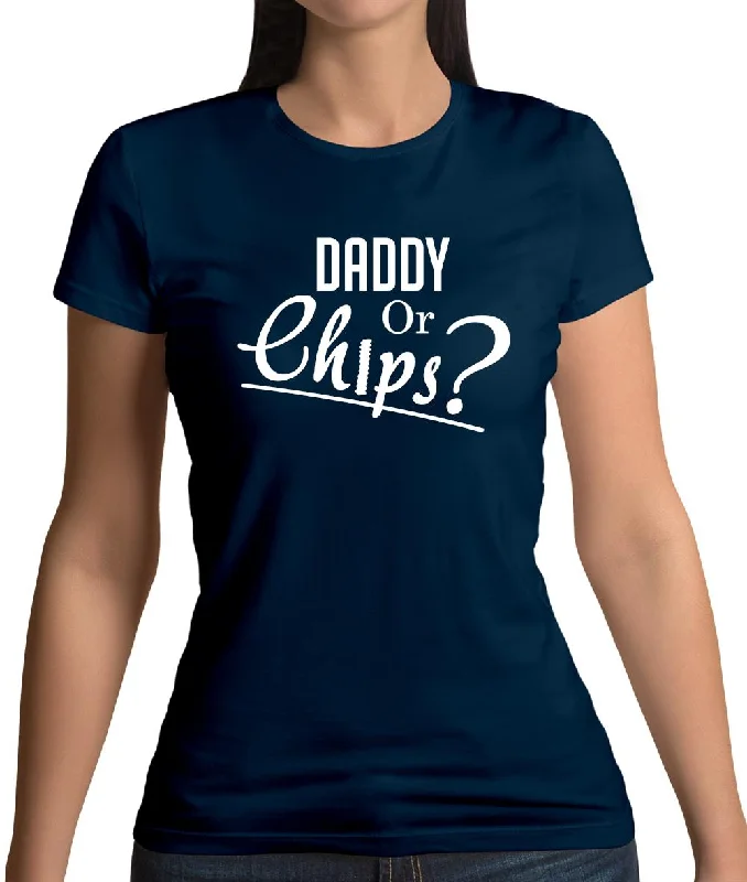 Daddy Or Chips Womens T-Shirt Fitted T-Shirt Seamless Stretchy