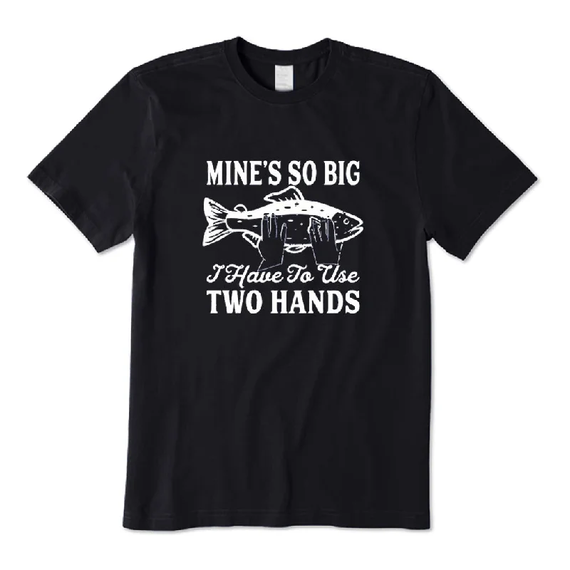 I Have to Use Two Hands T-Shirt Chenille Blend Fleece Blend Nylon Blend