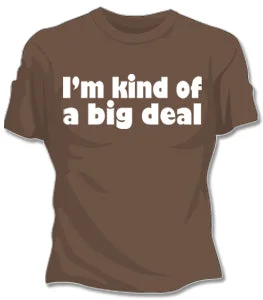 Im Kind Of A Big Deal Girls T-Shirt Rayon Fabric Velvet Fabric Corduroy Fabric