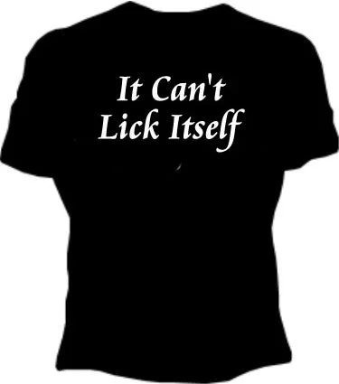 It Can't Lick Itself Girl's T-Shirt Elasticated Padded Insulated