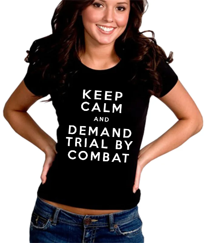 Keep Calm and Demand Trial By Combat Girls T-shirt Ribbed Striped Patterned