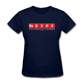 "Red Sox, The Elements Of A Champion" - Women's T-Shirt Nylon Fabric Polyester Fabric Spandex Fabric "Red Sox, The Elements Of A Champion" - Women's T-Shirt Nylon Fabric Polyester Fabric Spandex Fabric