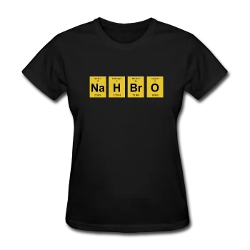 "NaH BrO" - Women's T-Shirt Zippered Front Buttoned Front Snap Front